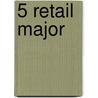 5 retail major by Vlayen