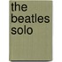 The Beatles SOLO
