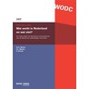 Wat werkt in Nederland en wat niet? door S. Verweij
