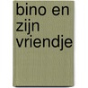 Bino en zijn vriendje door Onbekend