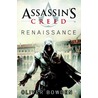Assassins creed - renaissance by Oliver Bowden