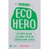 Eco hero