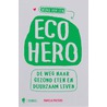 Eco hero door Pamela Peeters