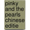 Pinky and the Pearls Chinese editie door Dick Laan