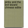 Pinky and the evil wizard Chinese editie door Dick Laan