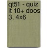 QT51 - QUIZ IT 10+ doos 3, 4x6 door Onbekend