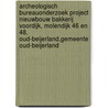 Archeologisch bureauonderzoek project Nieuwbouw Bakkerij Voordijk, Molendijk 46 en 48, Oud-Beijerland,Gemeente Oud-Beijerland door J.E. van den Bosch