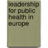 Leadership for Public Health in Europe