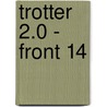 Trotter 2.0 - Front 14 door Onbekend