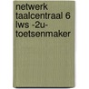 Netwerk taalcentraal 6 lws -2u- toetsenmaker door Onbekend