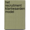 Het recruitment klantwaarden model door Sandor Snoeren