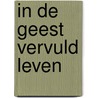 In de geest vervuld leven by Ronald Lammers