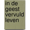 In de geest vervuld leven door Ronald Lammers