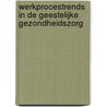 Werkprocestrends in de geestelijke gezondheidszorg door Jos L.T. Blank