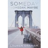 Someday, Someday, Maybe
