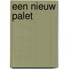 Een nieuw palet door Bert Beulens