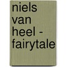 Niels van Heel - fairytale by Unknown