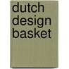 Dutch design basket door Onbekend