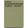 Prisma pocketwoordenboek Englisch - Deutsch by Unknown