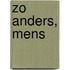 Zo anders, mens