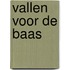 Vallen voor de baas