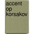 Accent op Korsakov