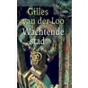 Het laatste kind door Gilles van der Loo