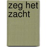 Zeg het zacht door Margreet Kattouw
