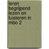 Leren begrijpend lezen en luisteren in mbo 2