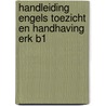 Handleiding Engels toezicht en handhaving ERK B1 door R.J. Riemens