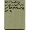 Handleiding Engels toezicht en handhaving ERK A2 by R.J. Riemens