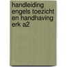 Handleiding Engels toezicht en handhaving ERK A2 door R.J. Riemens