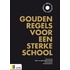Gouden regels voor een sterke school