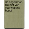 De Engelsman die niet van vuurwapens houdt door Wilfrid Lupano