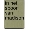 In het spoor van Madison door Wilfrid Lupano