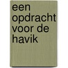 Een opdracht voor De Havik door Patrice Pellerin