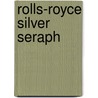 Rolls-Royce Silver Seraph by Michiel Wasser