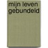 Mijn leven gebundeld