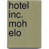 Hotel inc. MOH elo door Onbekend