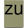 Zu by Madeleine Wagner