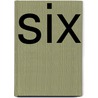 Six by Calvin J. Brown