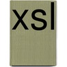 Xsl by Ronald Cohn