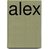 Alex by Thomas Nelson Publishers