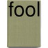 Fool