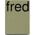 Fred