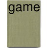 Game by Barry Lyga