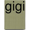 Gigi by Colette Sidonie-Gabrielle