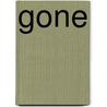 Gone by Cathi Hanauer