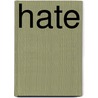 Hate door Suzanne Hall Nelson