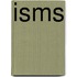 Isms